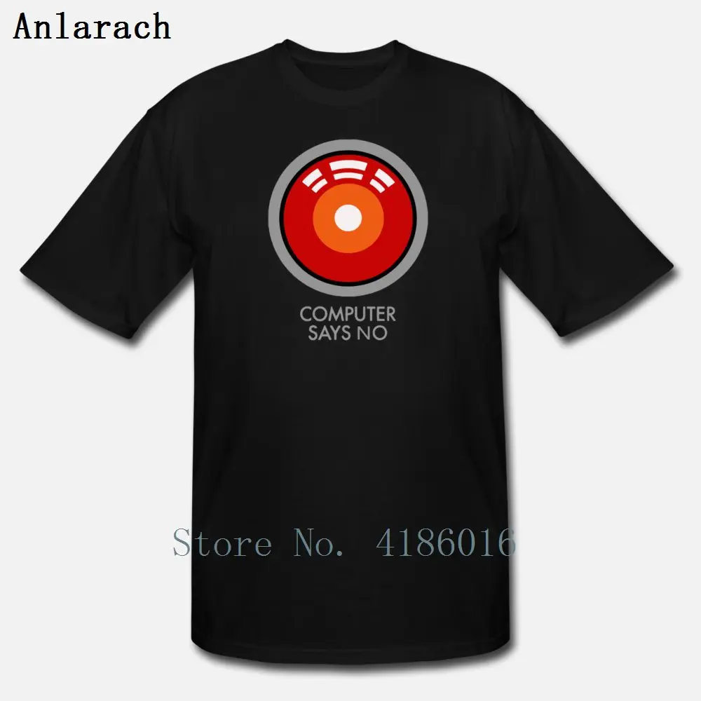 Computer Says No Funny Geek Game T Shirt Crazy Spring Printed Cotton Pictures Plus Size 5xl Pattern New Style Shirt 
Computer Says No Funny Geek Game T Shirt Crazy Spring Printed Cotton Pictures Plus Size 5xl Pattern New Style Shirt