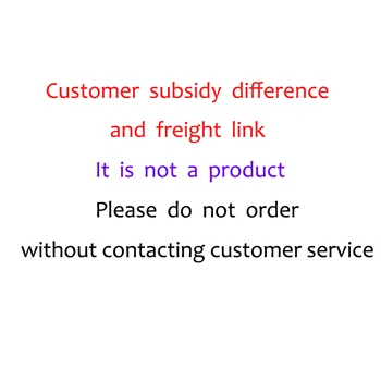 Customer Subsidy Difference and Freight Link. It Is Not A Product. Please Do Not Order Without Contacting Customer Service.
Customer Subsidy Difference and Freight Link. It Is Not A Product. Please Do Not Order Without Contacting Customer Service.