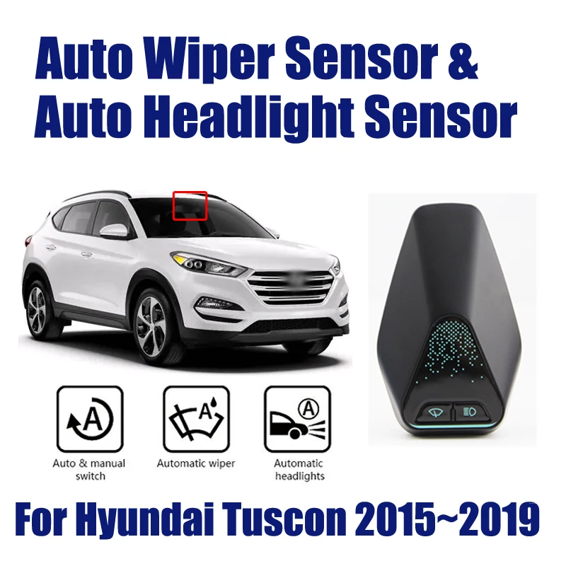 For Hyundai Tuscon 2015~2019 Smart Auto Driving Assistant System Car Automatic Rain Wiper Sensors & Headlight R&D Sensor
For Hyundai Tuscon 2015~2019 Smart Auto Driving Assistant System Car Automatic Rain Wiper Sensors & Headlight R&D Sensor
