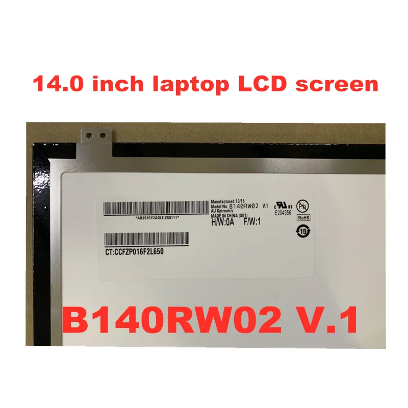 B140RW02 V.0 V.1 V.2 B140RTN03.1 N140FGE-L32 LP140WD2-TLD2 LTN140KT03 1600*900 LVDS Laptop LCD screen 40pin
B140RW02 V.0 V.1 V.2 B140RTN03.1 N140FGE-L32 LP140WD2-TLD2 LTN140KT03 1600*900 LVDS Laptop LCD screen 40pin