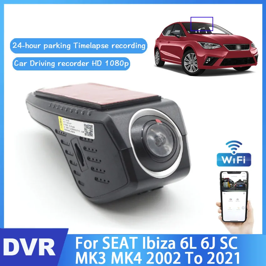 

Car Driving Video Recorder DVR Control APP Wifi Camera For SEAT Ibiza 6L 6J SC MK3 MK4 2002 ~ 2021 HD 1080P Registrator Dash Cam