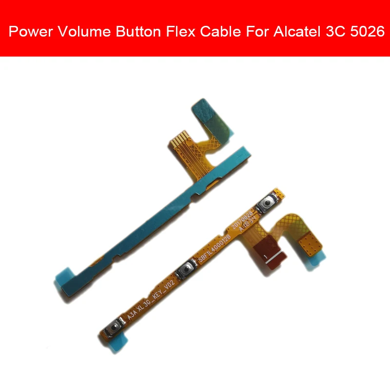 Power & Volume Button Flex Cable For Alcatel 3C 5026D 5026 5026A Power Volume ON OFF Switch Side Key Flex Ribbon Repair Parts
Power & Volume Button Flex Cable For Alcatel 3C 5026D 5026 5026A Power Volume ON OFF Switch Side Key Flex Ribbon Repair Parts