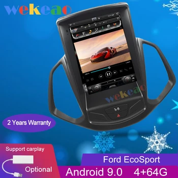 Wekeao Vertical Screen Tesla Style 10.4'' 1 Din Android 9.0 Car Dvd Player Navigation Auto Radio For Ford EcoSport 2013+ WIFI 4G
Wekeao Vertical Screen Tesla Style 10.4'' 1 Din Android 9.0 Car Dvd Player Navigation Auto Radio For Ford EcoSport 2013+ WIFI 4G