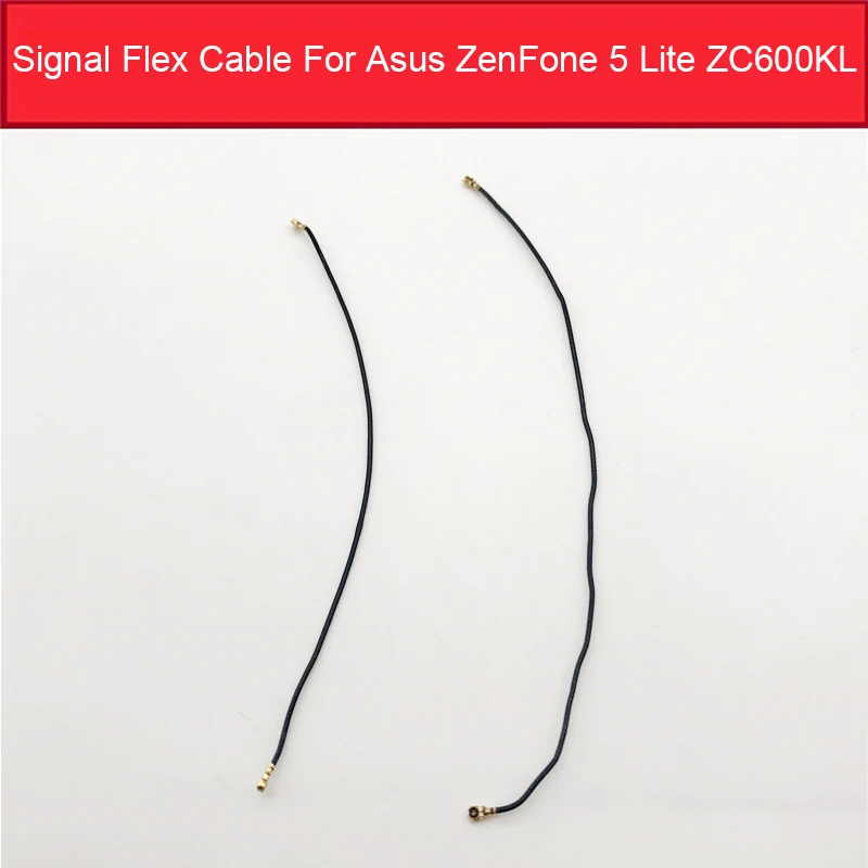 Genuine Signal Antenna Flex Cable For Asus ZenFone 5 Lite ZC600KL Wifi Signal Flex Ribbon Phone Replacement Parts
Genuine Signal Antenna Flex Cable For Asus ZenFone 5 Lite ZC600KL Wifi Signal Flex Ribbon Phone Replacement Parts