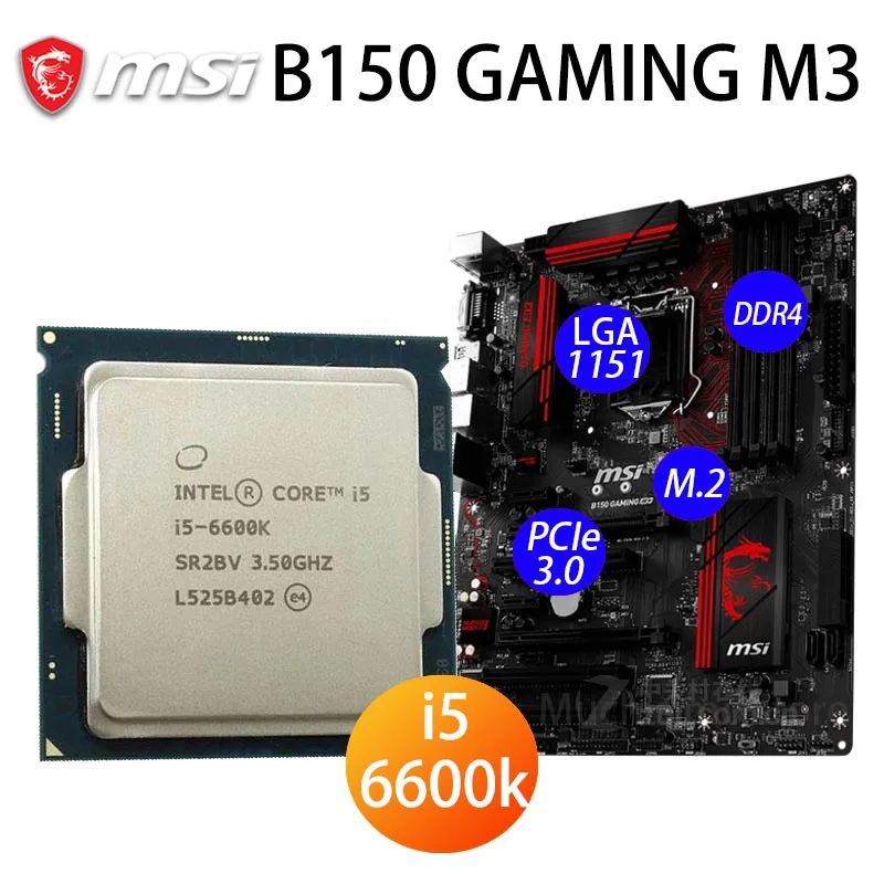 Материнская плата MSI B150 GAMING M3 + LGA 1151 процессор Intel Core i5 6600K материнская DDR4 PCI-E 3 0 M.2 HDMI