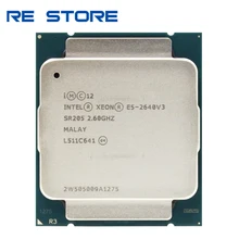 Intel Xeon 8 E5 2640 V3 SR205 Processador 2.6Ghz Core 90W Soquete LGA 2011-3 CPU E5 2640V3(China)