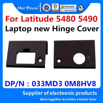 

NEW original Laptop Hinge Cover NIC power cover For Dell Latitude 5480 5490 5491 5492 5495 E5480 E5490 033MD3 0M8HV8 33MD3 M8HV8