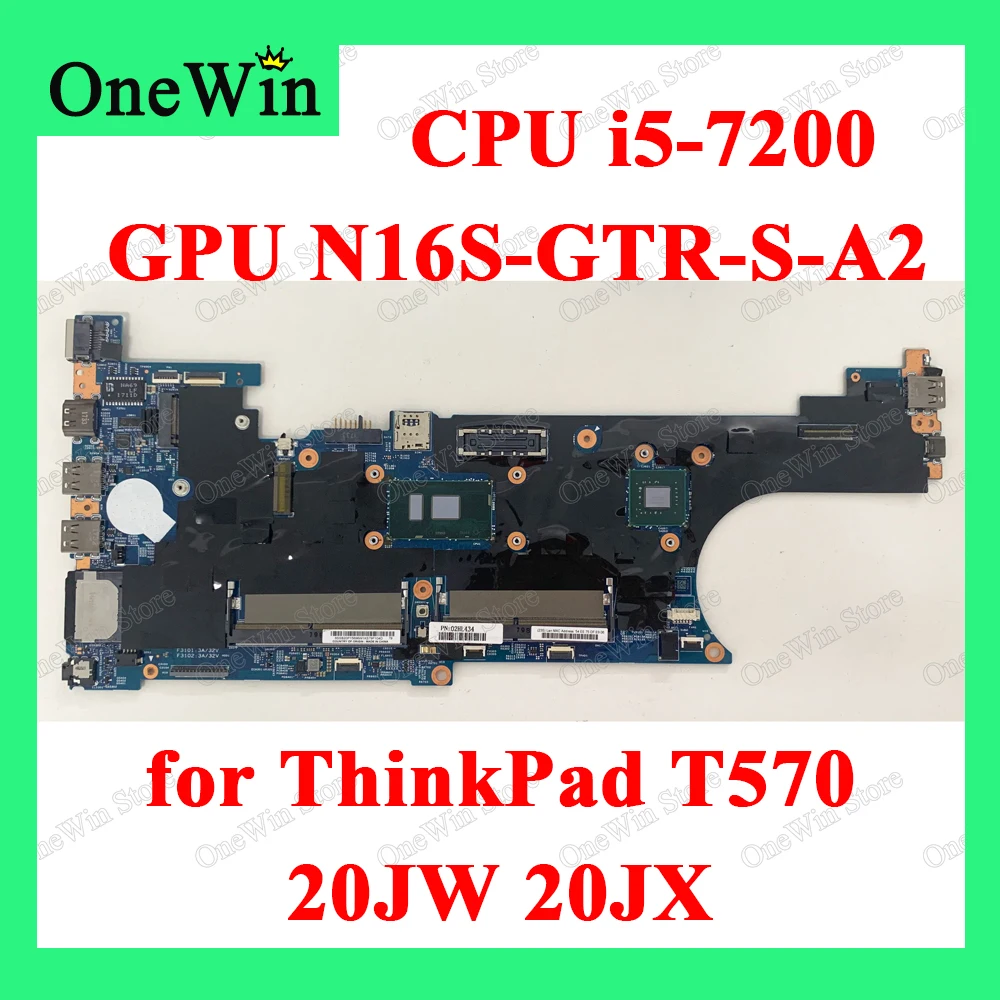 

for ThinkPad T570 20JW 20JX Lenovo Motherboard i5-7200 N16 SR2ZU With GPU N16S-GTR-S-A2 16820-1 02HL444 02HL432 02HL434 01ER133