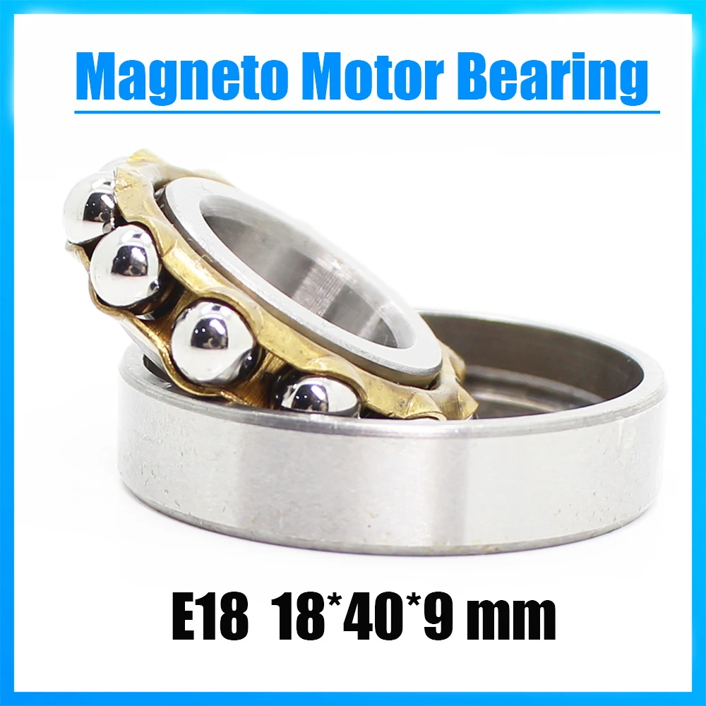 

E18 Magneto Bearing 18*40*9 mm ( 1 PC ) Angular Contact Separate Permanent Motor Ball Bearings EN18 FB18