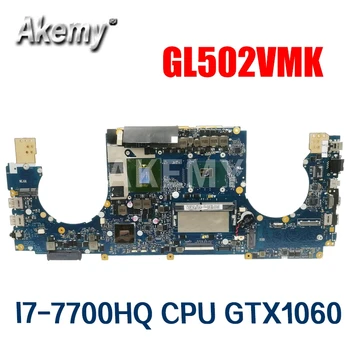Akemy GL502VMK Motherboard For Asus ROG GL502VMK GL502VM GL502V Laptop Mainboard REV2.1 Test OK W/ I7-7700HQ CPU GTX1060 8GB RAM
Akemy GL502VMK Motherboard For Asus ROG GL502VMK GL502VM GL502V Laptop Mainboard REV2.1 Test OK W/ I7-7700HQ CPU GTX1060 8GB RAM