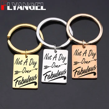 FLYANGEL Keychain Engraved Not A Day Over Fabulous Key Holder Stainless steel Jewelry Graduation Keepsake For Friend Giifts
FLYANGEL Keychain Engraved Not A Day Over Fabulous Key Holder Stainless steel Jewelry Graduation Keepsake For Friend Giifts