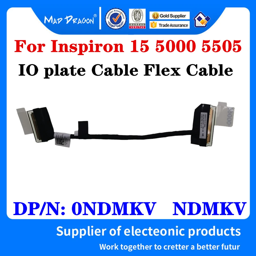 Новинка, оригинальный 0ndmkv NDMKV для Dell Inspiron 15 5000 5505, кабель платы ввода-вывода для ноутбука, гибкий кабель, кабель платы ввода-вывода 450.0KU03.0011
Новинка, оригинальный 0ndmkv NDMKV для Dell Inspiron 15 5000 5505, кабель платы ввода-вывода для ноутбука, гибкий кабель, кабель платы ввода-вывода 450.0KU03.0011
