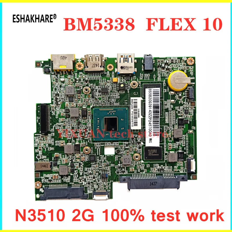 Материнская плата для ноутбука FLEX10 FLEX 10 90005234 5B20G39143 N3510 2 Гб ОЗУ 100% тестовая