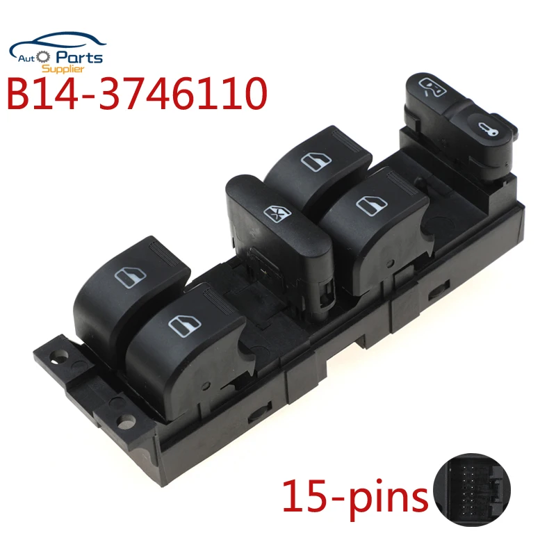 New B14-3746110 B14 3746110 Master Power Window Master Switch For Chery B14 car accessories
New B14-3746110 B14 3746110 Master Power Window Master Switch For Chery B14 car accessories
