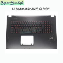 Latin gaming laptop backlit keyboard palmrest for Asus ROG Strix GL702 VSK GL702VS GL702VM GL702VI keyboards Upper case 90NB0G91
Latin gaming laptop backlit keyboard palmrest for Asus ROG Strix GL702 VSK GL702VS GL702VM GL702VI keyboards Upper case 90NB0G91
