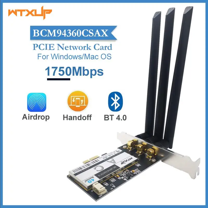

BCM94360CSAX PCIE card 1X desktop WiFi wireless adapter 802.11AC 1750Mbps Bluetooth 4.0 for Hackintosh Win OS support handoff