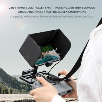 Remote Controller Phone Holder with Sun Hood for Mavic Air 2/ Mini/ Pro/ 2/ Air/Spark Full Screen Smartphone Bracket Neck Strap
Remote Controller Phone Holder with Sun Hood for Mavic Air 2/ Mini/ Pro/ 2/ Air/Spark Full Screen Smartphone Bracket Neck Strap