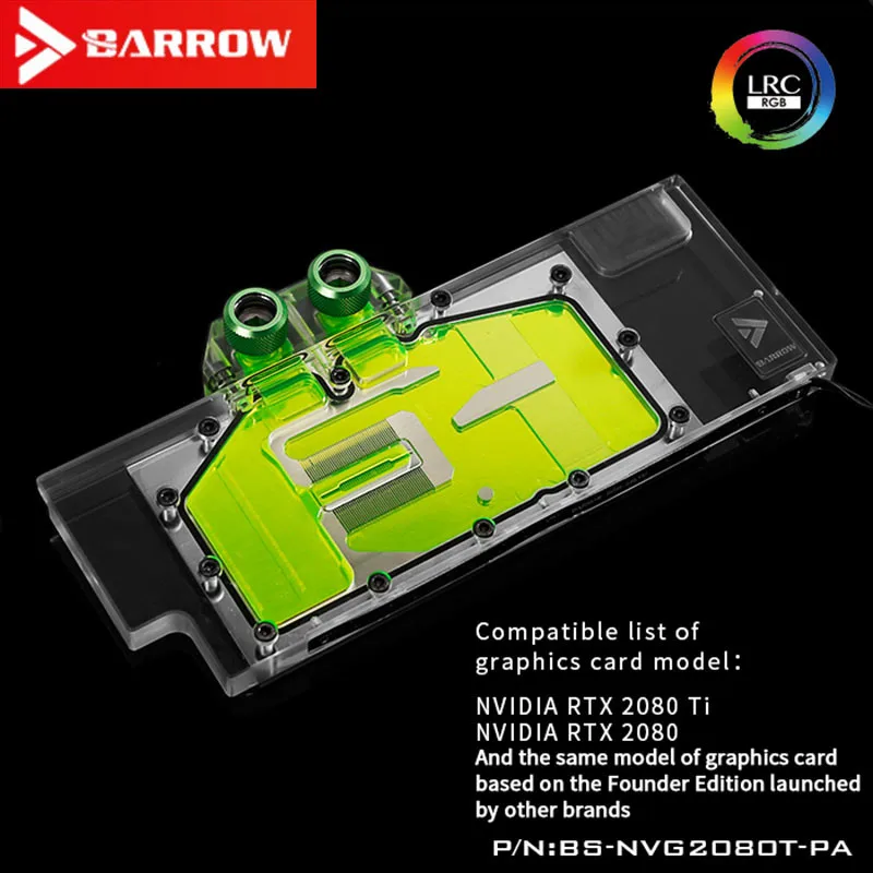 Barrow Public Edition RTX2080Ti / 2080 Full Cover Graphics Card Cold Head Aurora Computer Water Cooling BS-NVG2080T-PA
Barrow Public Edition RTX2080Ti / 2080 Full Cover Graphics Card Cold Head Aurora Computer Water Cooling BS-NVG2080T-PA