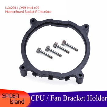 Bracket Holder for LGA2011 Base Bracket Intel x99 x79 Motherboard Socket R Interface CPU Radiator Baffle
Bracket Holder for LGA2011 Base Bracket Intel x99 x79 Motherboard Socket R Interface CPU Radiator Baffle
