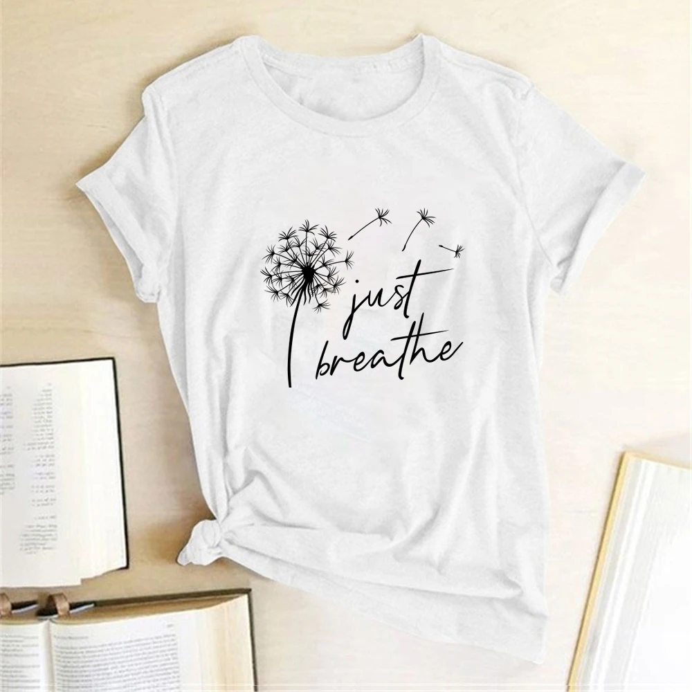 Dandelion Just Breathe Printed Women T-shirts