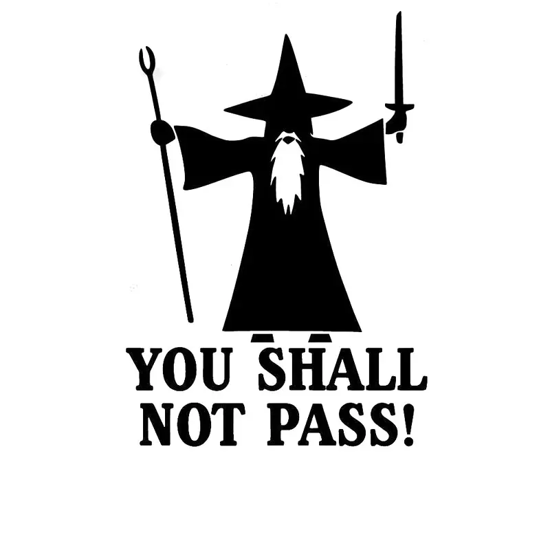 It Is Absolutely Not Possible To Pass The Anti-road Rage Gandalf Personality Cool Car Car Stickers Black/white, 15cm*11cm
It Is Absolutely Not Possible To Pass The Anti-road Rage Gandalf Personality Cool Car Car Stickers Black/white, 15cm*11cm