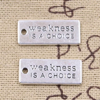 20pcs Charms Weakness Is A Choice 22x9mm Antique Silver Color Pendants DIYCrafts Making Findings Handmade Tibetan Jewelry
20pcs Charms Weakness Is A Choice 22x9mm Antique Silver Color Pendants DIYCrafts Making Findings Handmade Tibetan Jewelry