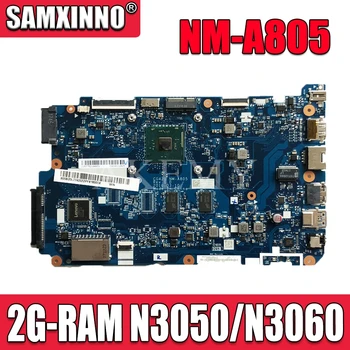AN-A805 for Lenovo 110-14IBR laptop motherboard 110-14IBR N3060 2GB CG420 NM-A805 tested good free shipping
AN-A805 for Lenovo 110-14IBR laptop motherboard 110-14IBR N3060 2GB CG420 NM-A805 tested good free shipping
