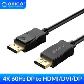 ORICO DisplayPort to DP HDMI DVI Cable DP 1.2 Version 4K 30/60Hz HDMI Cord DVI DP Cable For TV PC Laptop Projector Multimedia
ORICO DisplayPort to DP HDMI DVI Cable DP 1.2 Version 4K 30/60Hz HDMI Cord DVI DP Cable For TV PC Laptop Projector Multimedia