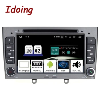 Idoing 7inch 2Din Car Android 9.0 Radio Multimedia Player For Peugeot 308 PX5 4G+64G 8 Core IPS screen GPS Navigation TDA7850
Idoing 7inch 2Din Car Android 9.0 Radio Multimedia Player For Peugeot 308 PX5 4G+64G 8 Core IPS screen GPS Navigation TDA7850