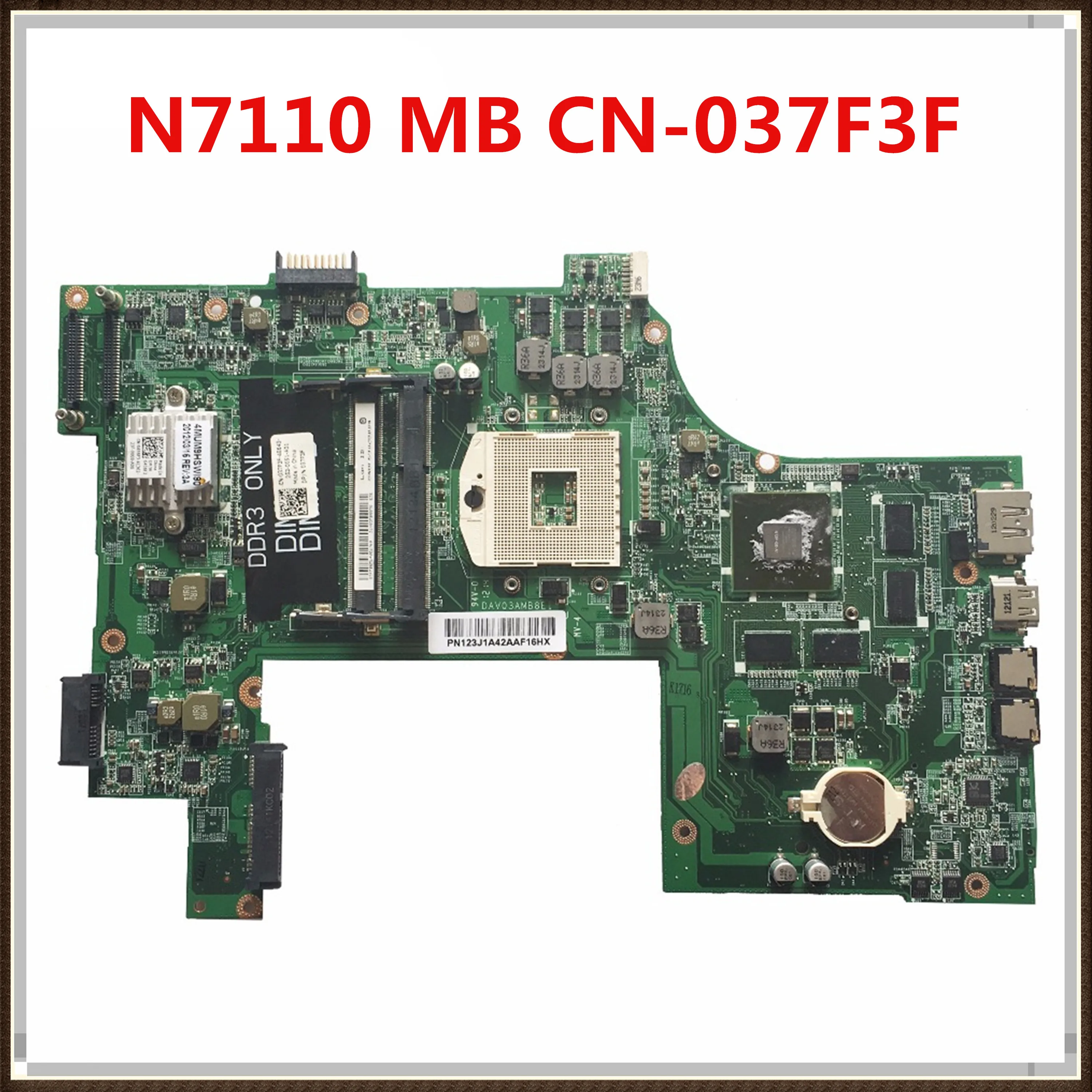 Материнская плата для ноутбука DELL N7110 модель 037F3F 37F3F DAV03AMB8E1 HM67 DDR3 GT525M/1 ГБ GPU