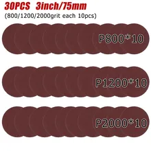 30pcs 3inch(75mm) Sander Disc Sanding Pad 800/1200/2000Grit Sandpaper For Grind Rust Paint Deburring Solder Joints
30pcs 3inch(75mm) Sander Disc Sanding Pad 800/1200/2000Grit Sandpaper For Grind Rust Paint Deburring Solder Joints