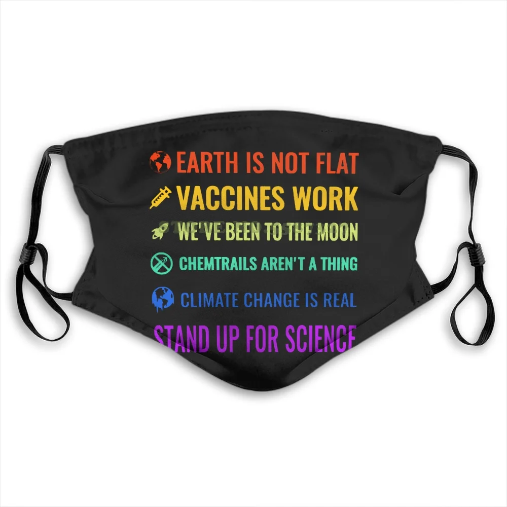Earth Not Flat Vaccines Work Climate Change Is Real Stand Up For Science Summer Hot Sale mask Face Masks
Earth Not Flat Vaccines Work Climate Change Is Real Stand Up For Science Summer Hot Sale mask Face Masks