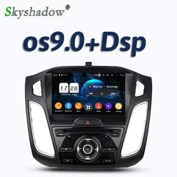 Car DVD multimedia Player IPS DSP Android 9.0 4GB RAM+32GB ROM+8core RDS Radio GPS Map Bluetooth 5.0 For ford focus 3 2011-2018
Car DVD multimedia Player IPS DSP Android 9.0 4GB RAM+32GB ROM+8core RDS Radio GPS Map Bluetooth 5.0 For ford focus 3 2011-2018