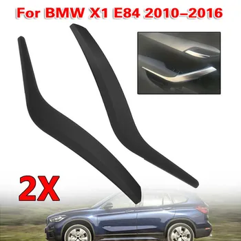 2* Left And Right Inner Door Panel Handle Pull Trim 2991775 2991776 ABS& PC Material For BMW X1 E84 2010-2016
2* Left And Right Inner Door Panel Handle Pull Trim 2991775 2991776 ABS& PC Material For BMW X1 E84 2010-2016