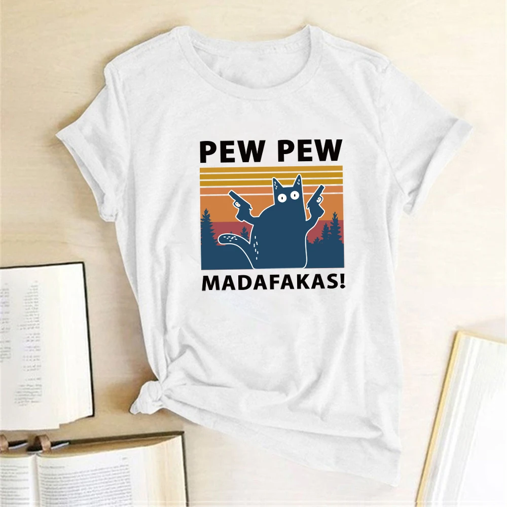 Funny Cat Pew Pew Madafakas Women Graphic T-shirts Print JKP4742