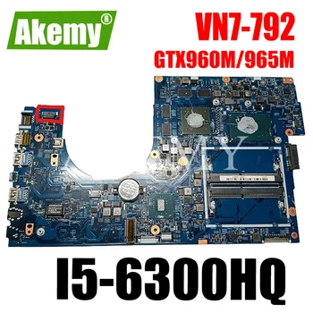 For Acer aspire VN7-792 VN7-792G laptop motherboard GTX960M/GTX965M 4GB I5-6300HQ CPU NBG6T11003 NB.G6T11.003 448.06A12.001M
For Acer aspire VN7-792 VN7-792G laptop motherboard GTX960M/GTX965M 4GB I5-6300HQ CPU NBG6T11003 NB.G6T11.003 448.06A12.001M