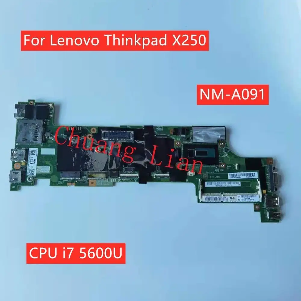 NM A091 для Lenovo Thinkpad X250 ноутбук материнская плата с процессором i7 5600U SR23V DDR3 100%
