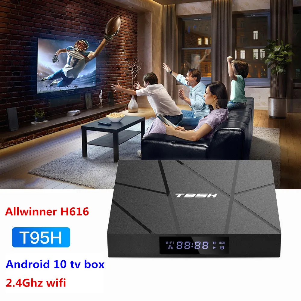 2020 Newest T95H Smart Tv Box Android 10.0 HDMI 2.0 Allwinner H616 4GB RAM 32GB 64GB ROM 2.4G Wifi 6K HD Set Top Box
2020 Newest T95H Smart Tv Box Android 10.0 HDMI 2.0 Allwinner H616 4GB RAM 32GB 64GB ROM 2.4G Wifi 6K HD Set Top Box