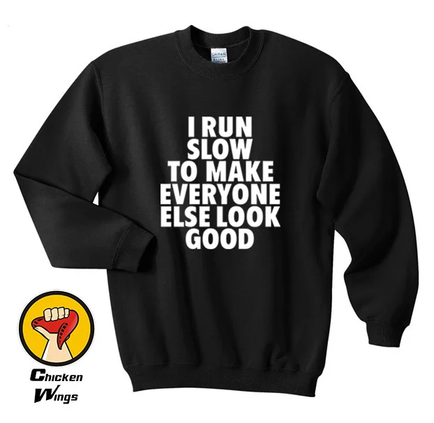 Slow To Make Everyone Else Look Good Funny Work Out Runner Top Crewneck Sweatshirt Unisex More Colors
Slow To Make Everyone Else Look Good Funny Work Out Runner Top Crewneck Sweatshirt Unisex More Colors