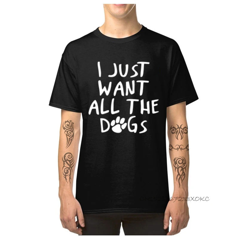3D Printed Funny T Shirt for Men Prevailing VALENTINE DAY O-Neck 100% Cotton Short Sleeve Tshirts Printed On Clothing Shirt I Just Want All The Dogs-1298 black