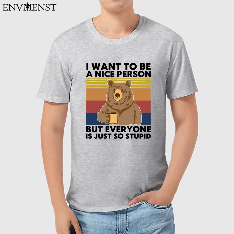 ENVMENST Coffee Bear I Want To Be A Nice Person But Everyone Is Just So Stupid Classic T Shirt Funny men's T Shirt Tops Gift
ENVMENST Coffee Bear I Want To Be A Nice Person But Everyone Is Just So Stupid Classic T Shirt Funny men's T Shirt Tops Gift