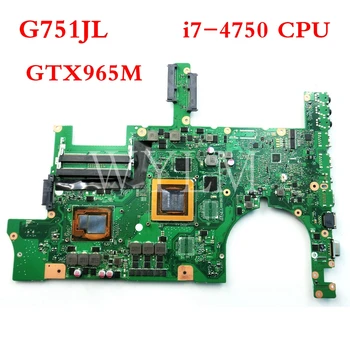 G751JL with i7-4750 CPU GTX965M motherboard REV2.0 For ASUS G751J G751JL Laptop mainboard Tested free shipping 90NB0890-R02000
G751JL with i7-4750 CPU GTX965M motherboard REV2.0 For ASUS G751J G751JL Laptop mainboard Tested free shipping 90NB0890-R02000