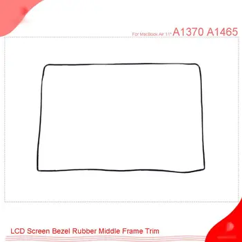 LCD Screen Rubber Middle Frame Bezel Ring for MacBook Air 11" A1370 A1465
LCD Screen Rubber Middle Frame Bezel Ring for MacBook Air 11" A1370 A1465