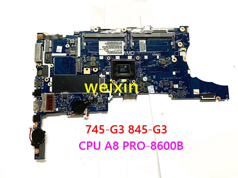 827574-001 827574-501 827574-601 материнская плата для ноутбука HP 745-G3 845-G3 процессор A8 PRO-8600B