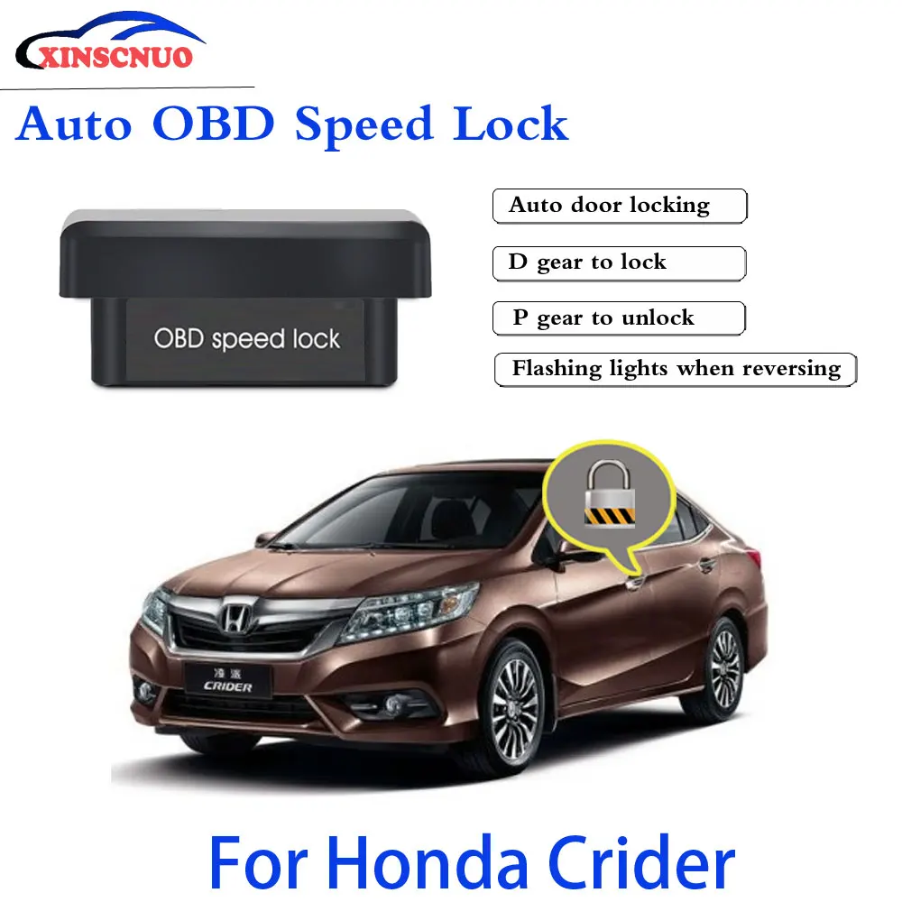 XINSCNUO Car Auto OBD Plug And Play For Honda Crider 2013-2017 Speed Lock Unlock Device Safety latest automotive supplies
XINSCNUO Car Auto OBD Plug And Play For Honda Crider 2013-2017 Speed Lock Unlock Device Safety latest automotive supplies