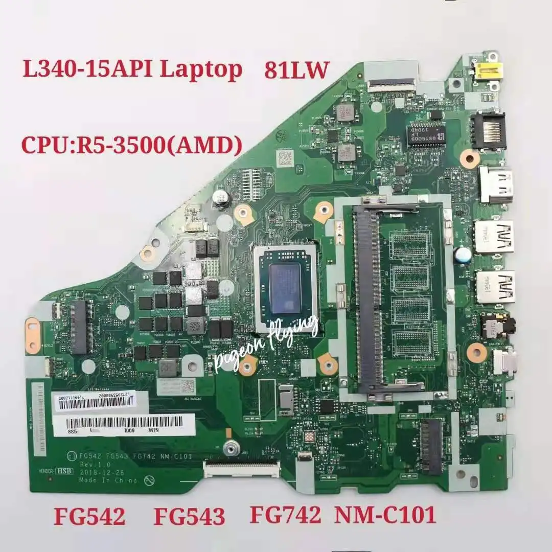 

for Ideapad L340-15API Laptop Motherboard 81LW CPU:R5-3500 AMD NM-C101 FRU:5B20S41809 100% Test Ok