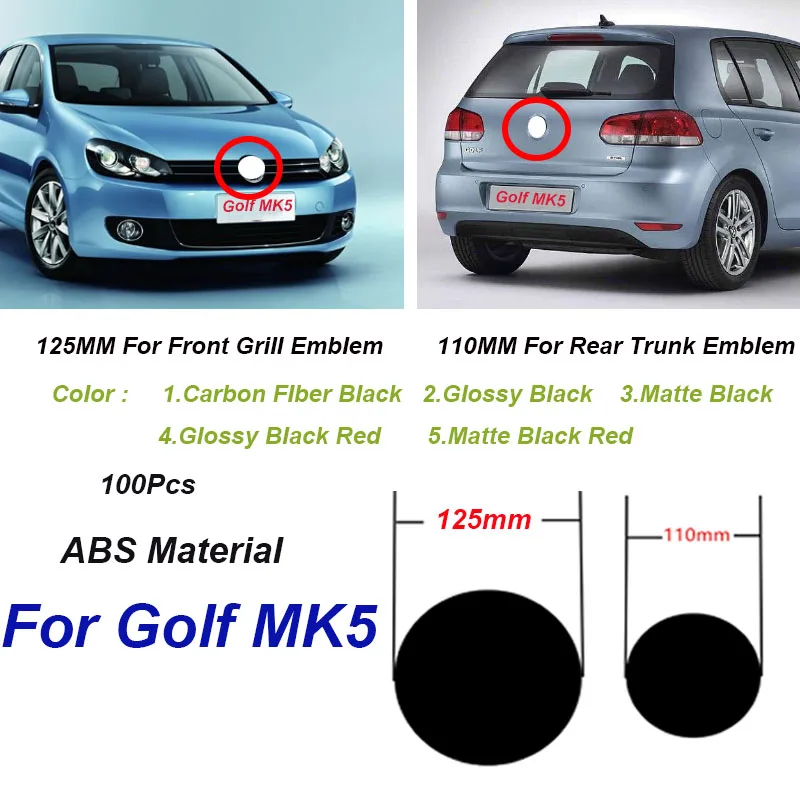 100Pcs 125mm 110mm ABS Car Front Grill Badge Rear Trunk Emblem Logo for Golf MK5 Logo
100Pcs 125mm 110mm ABS Car Front Grill Badge Rear Trunk Emblem Logo for Golf MK5 Logo