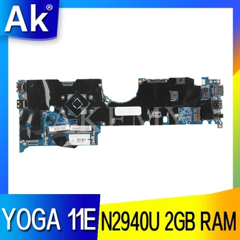 MB Akemy For Lenovo YOGA 11E Laotop Mainboard DALI5BMB8G0 Motherboard with N2940U CPU 2GB RAM
MB Akemy For Lenovo YOGA 11E Laotop Mainboard DALI5BMB8G0 Motherboard with N2940U CPU 2GB RAM