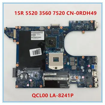 High quality for 15R 5520 3560 7520 LA-8241P CN-0RDH49 0RDH49 HD7600M 1GB SLJ8C Laptop Motherboard pavilion100% working well 
High quality for 15R 5520 3560 7520 LA-8241P CN-0RDH49 0RDH49 HD7600M 1GB SLJ8C Laptop Motherboard pavilion100% working well