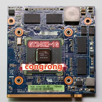 GT 240M GT240M N10P-GS-A2 1GB DDR3 VGA Graphic Video Card For ASUS M90GN C90P C90S M60J 100% Test
GT 240M GT240M N10P-GS-A2 1GB DDR3 VGA Graphic Video Card For ASUS M90GN C90P C90S M60J 100% Test